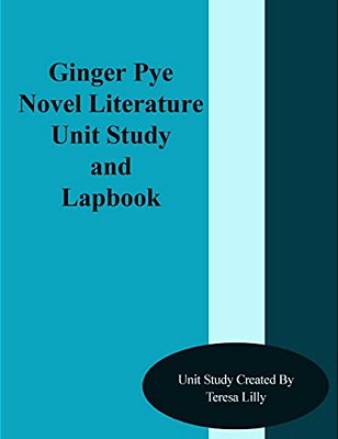 Ginger Pye Novel Literature Unit Study And Lapbook-..