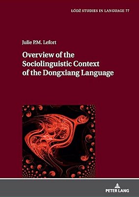 Overview Of The Sociolinguistic Context Of The Dongxiang Language-..