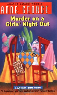 Murder On A Girls' Night Out: A Southern Sisters Mystery-..