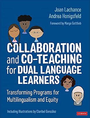 Collaboration And Co-Teaching For Dual Language Learners: Transforming Programs For Multilingualism And Equity-..