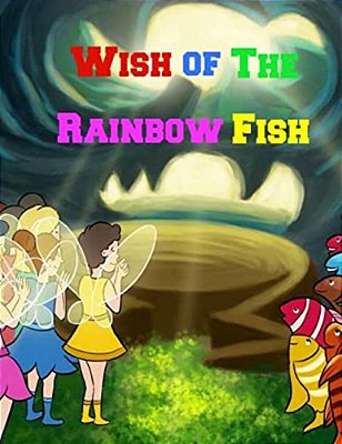 Wish Of The Rainbow Fish-..