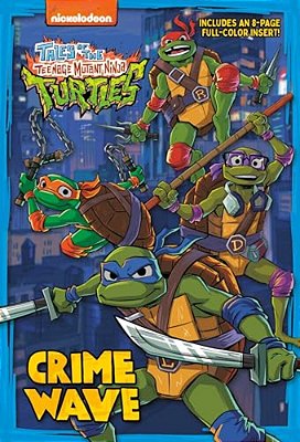 Crime Wave (Tales Of The Teenage Mutant Ninja Turtles)-..
