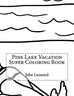 Pine Lake Vacation Super Coloring Book-..