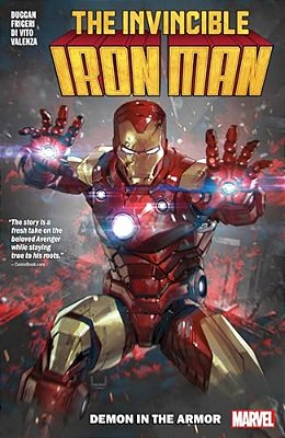 Invincible Iron Man By Gerry Duggan Vol. 1: Demon In The Armor-..