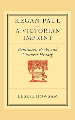 Kegan Paul: A Victorian Imprint-..