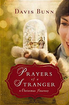 Prayers Of A Stranger: A Christmas Story-..