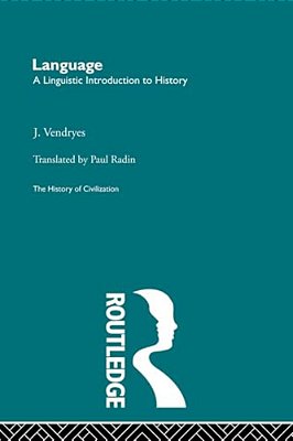 Language: A Linguistic Introduction To History-..