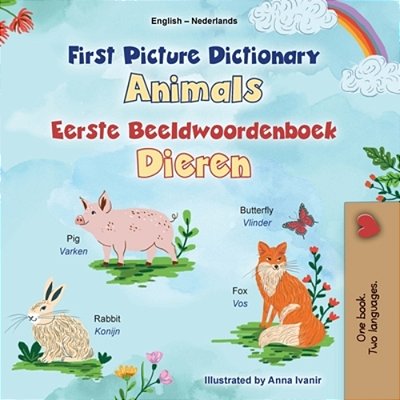 First Picture Dictionary - Animals (English Dutch Bilingual Children's Book)-..