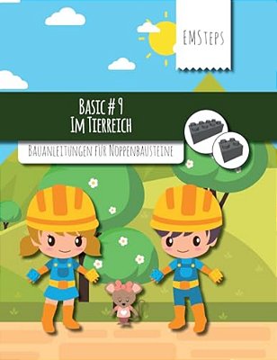 Emsteps #09 Im Tierreich: Bauanleitungen Für Noppenbausteine-..