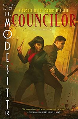 Councilor: A Novel In The Grand Illusion-..