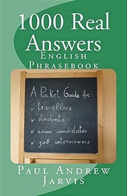 1000 Real Answers: English Phrasebook-..
