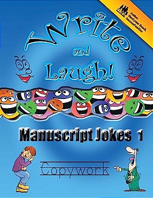 Manuscript Jokes Copywork 1: Write And Laugh-..