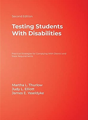Testing Students With Disabilities: Practical Strategies For Complying With District And State Requirements-..