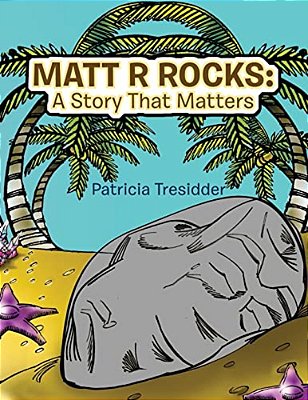 Matt R Rocks: A Story That Matters-..