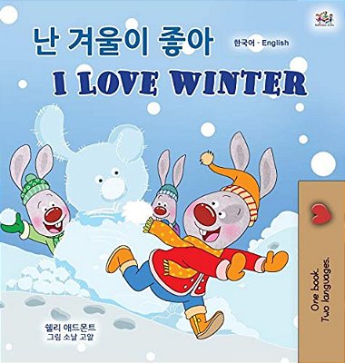 I Love Winter (Korean English Bilingual Children's Book)-..
