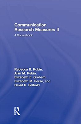 Communication Research Measures II: A Sourcebook-..