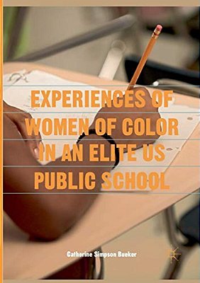 Experiences Of Women Of Color In An Elite US Public School-..
