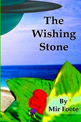 The Wishing Stone: The Chronicles Of Evrion-..