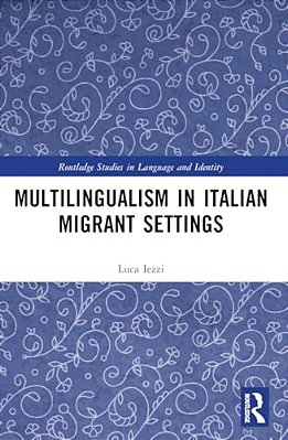 Multilingualism In Italian Migrant Settings-..