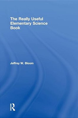 The Really Useful Elementary Science Book-..