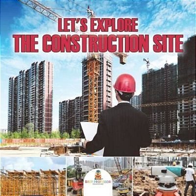 Let's Explore The Construction Site-..