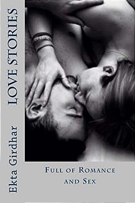 Love Stories: Full Of Romance And Sex-..