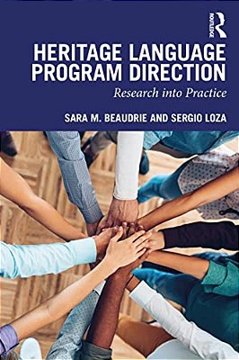 Heritage Language Program Direction: Research Into Practice-..