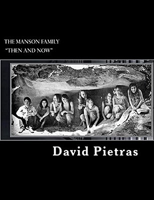 The Manson Family "Then And Now"-..