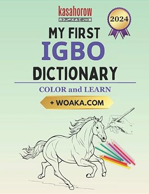 My First Igbo Dictionary: Colour And Learn-..