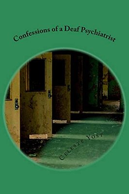 Confessions Of A Deaf Psychiatrist-..