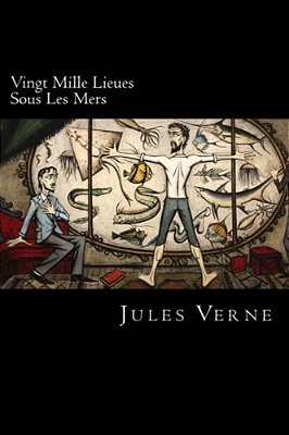 Vingt Mille Lieues Sous Les Mers (French Edition)-..