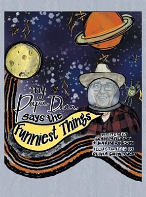 My Papa Dean Says The Funniest Things-..