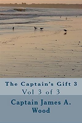 The Captain's Gift 3: Vol 3 Of 3-..