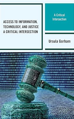 Access To Information, Technology, And Justice: A Critical Intersection-..