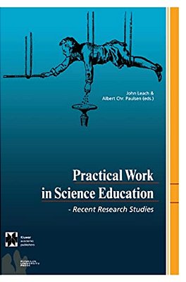 Practical Work In Science Education: Recent Research Studies-..