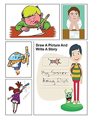 Draw A Picture And Write A Story: Prompt Storybook Children Kid's Elementary Paper Artwork Practice Writing Creative-..