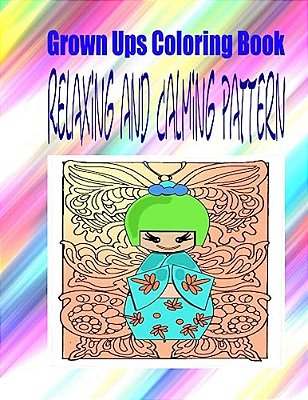 Grown Ups Coloring Book Relaxing And Calming Pattern-..