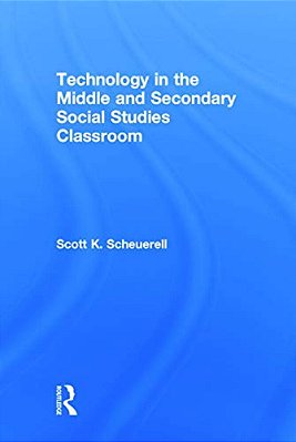 Technology In The Middle And Secondary Social Studies Classroom-..