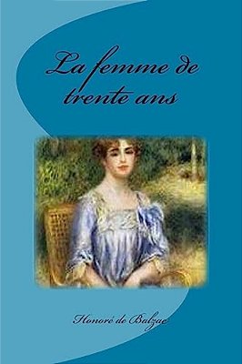 La Femme De Trente Ans-..