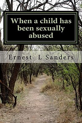 When A Child Has Been Sexually Abused-..
