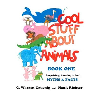 Cool Stuff About Animals Book One-..