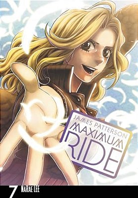 Maximum Ride: The Manga, Vol. 7-..