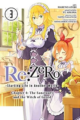 Re: Zero -Starting Life In Another World-, Chapter 4: The Sanctuary And The Witch Of Greed, Vol. 3 (Manga)-..