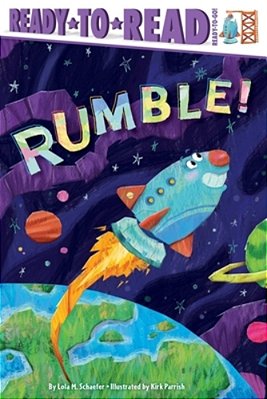Rumble!: Ready-To-read Ready-To-go!-..