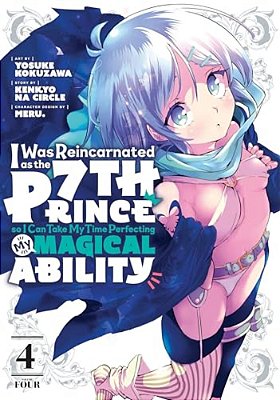 I Was Reincarnated As The 7Th Prince So I Can Take My Time Perfecting My Magical Ability 4-..