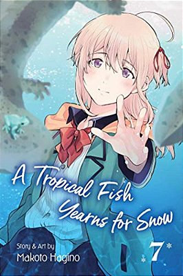 Tropical Fish Yearns For Snow, Vol. 7-..