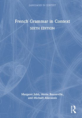 French Grammar In Context-..