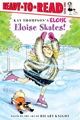 Eloise Skates!: Ready-To-read Level 1-..