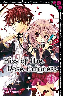 Kiss Of The Rose Princess, Volume 1-..