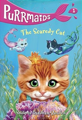 Purrmaids #1: The Scaredy Cat-..
